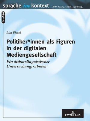 cover image of Politiker*innen als Figuren in der digitalen Mediengesellschaft